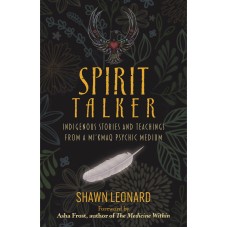 Spirit Talker - Shawn Leonard- Hay House 