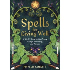 Spells For Living Well - Phyllis Curott - Hay House 