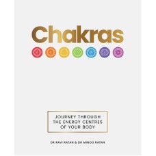 Chakras - Dr Ravi Ratan & Dr Minoo Ratan - Rockpool Publishing 